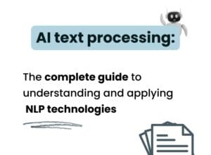 AI Text Processing: Complete Guide to NLP Technologies | Kairntech